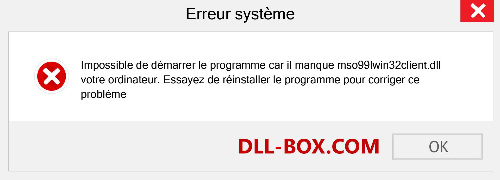 Le fichier mso99lwin32client.dll est manquant ?. Télécharger pour Windows 7, 8, 10 - Correction de l'erreur manquante mso99lwin32client dll sur Windows, photos, images